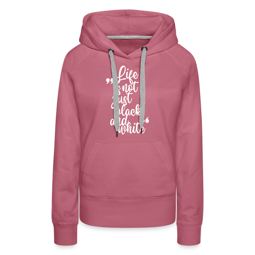 LiNBW. Frauen Hoodie Life is not just black and white - Malve