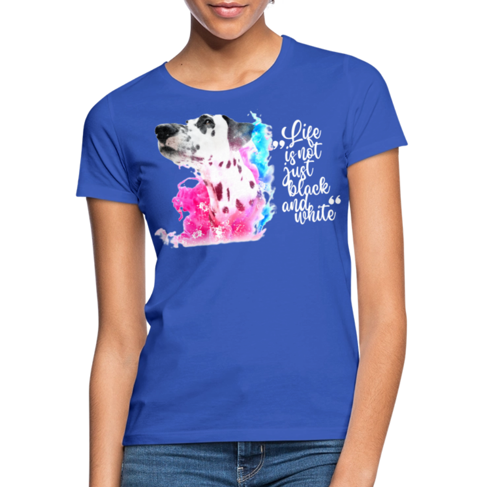 LiNBW. Frauen T-Shirt Dalmatiner Life is not just black and white - Royalblau