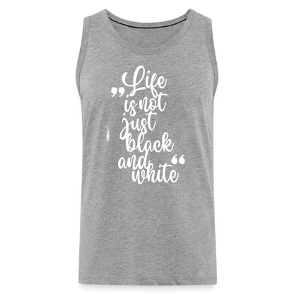 LiNBW. Männer Tank-Top Life is not just black and white - Grau meliert