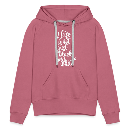 LiNBW. Frauen Hoodie Life is not just black and white - Malve