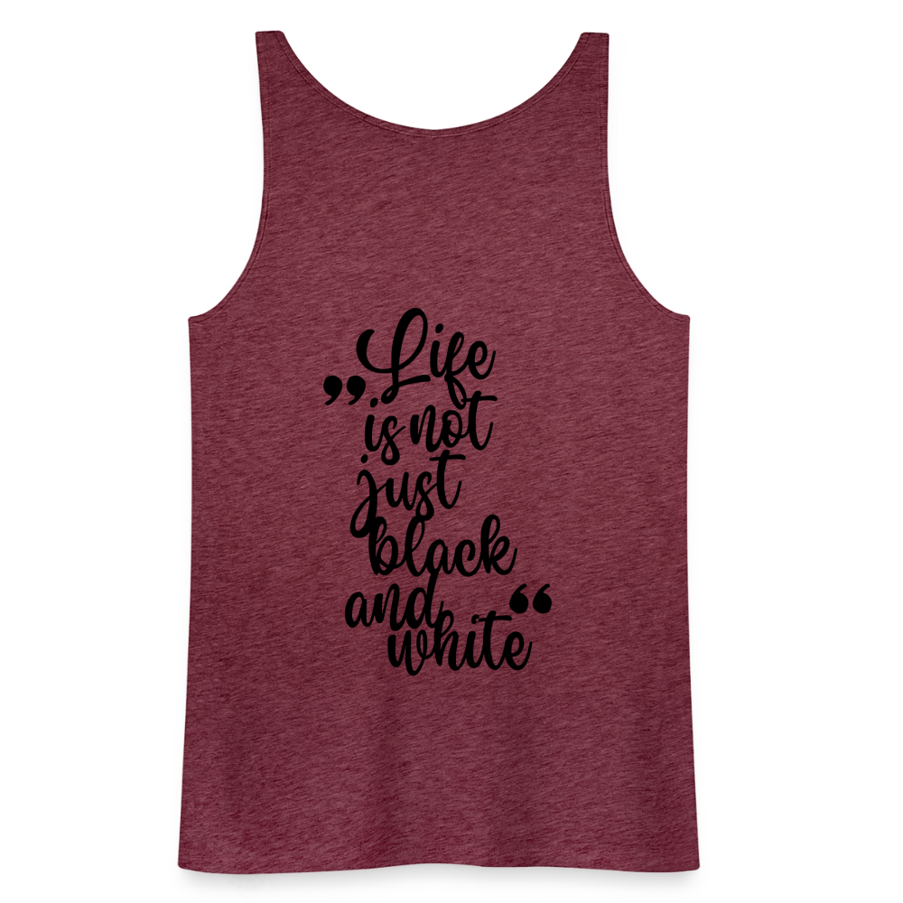 LiNBW. Frauen Tank-Top Life is not just black and white - Bordeauxrot meliert