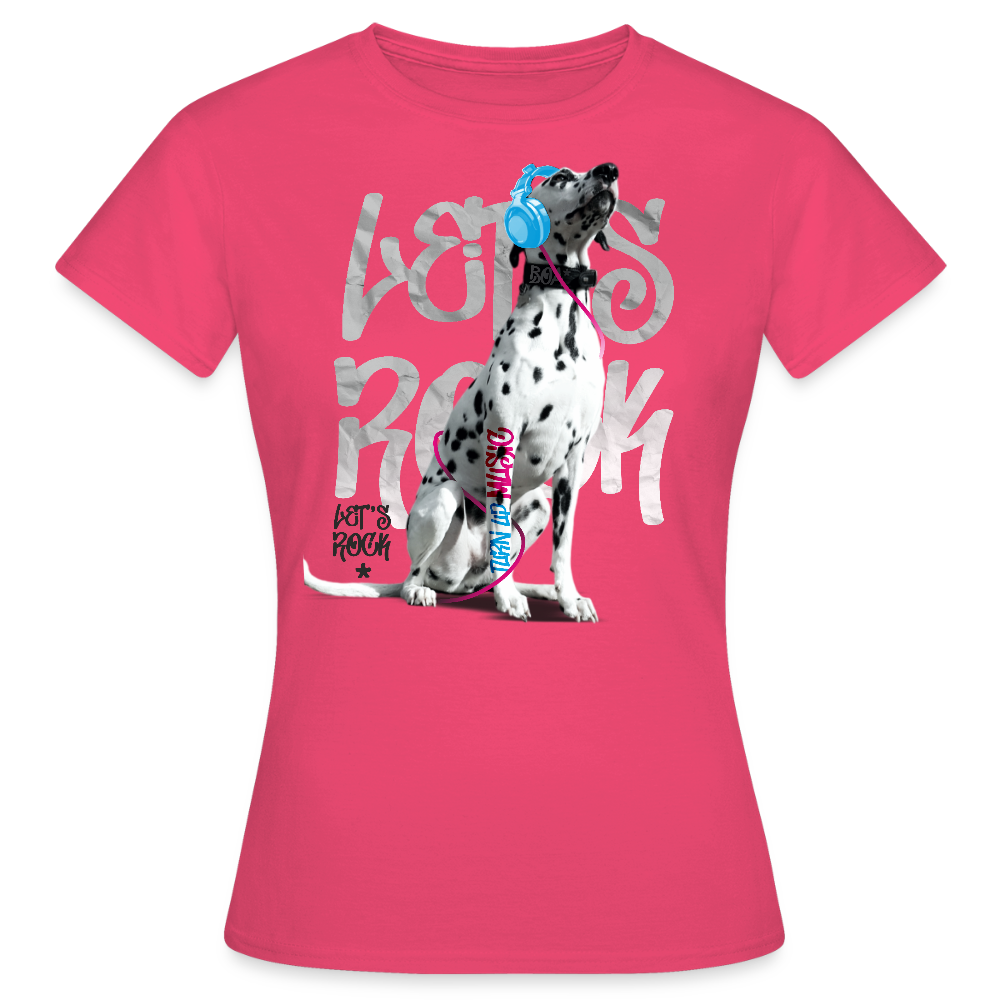 LiNBW. Frauen T-Shirt Dalmatiner Let's Rock - Azalea