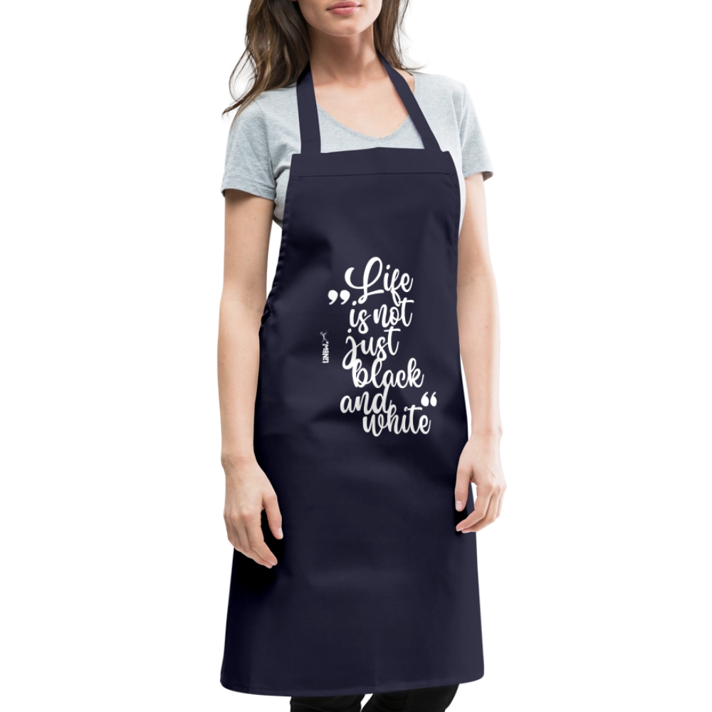 Kochschürze mit Spruch „Life is not just black and white“ – Statement für Küche & Grill - Navy