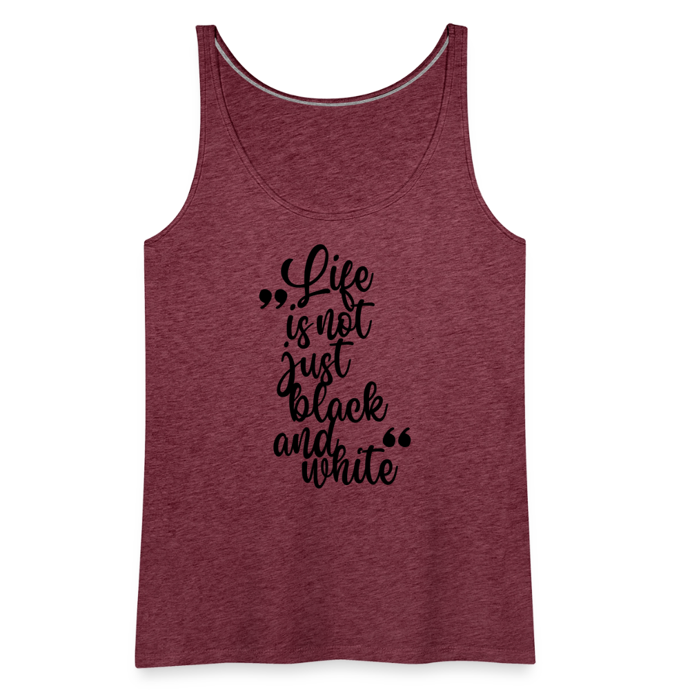 LiNBW. Frauen Tank-Top Life is not just black and white - Bordeauxrot meliert