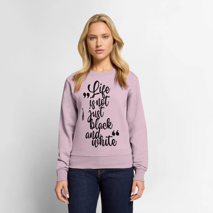 Damen Pullover „Life is not just black and white“ – schwarzer Print – inspiriertes Design 🖤🤍 - Altrosa