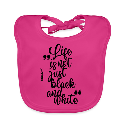 LiNBW. Lätzchen Life is not just black and white - Fuchsia