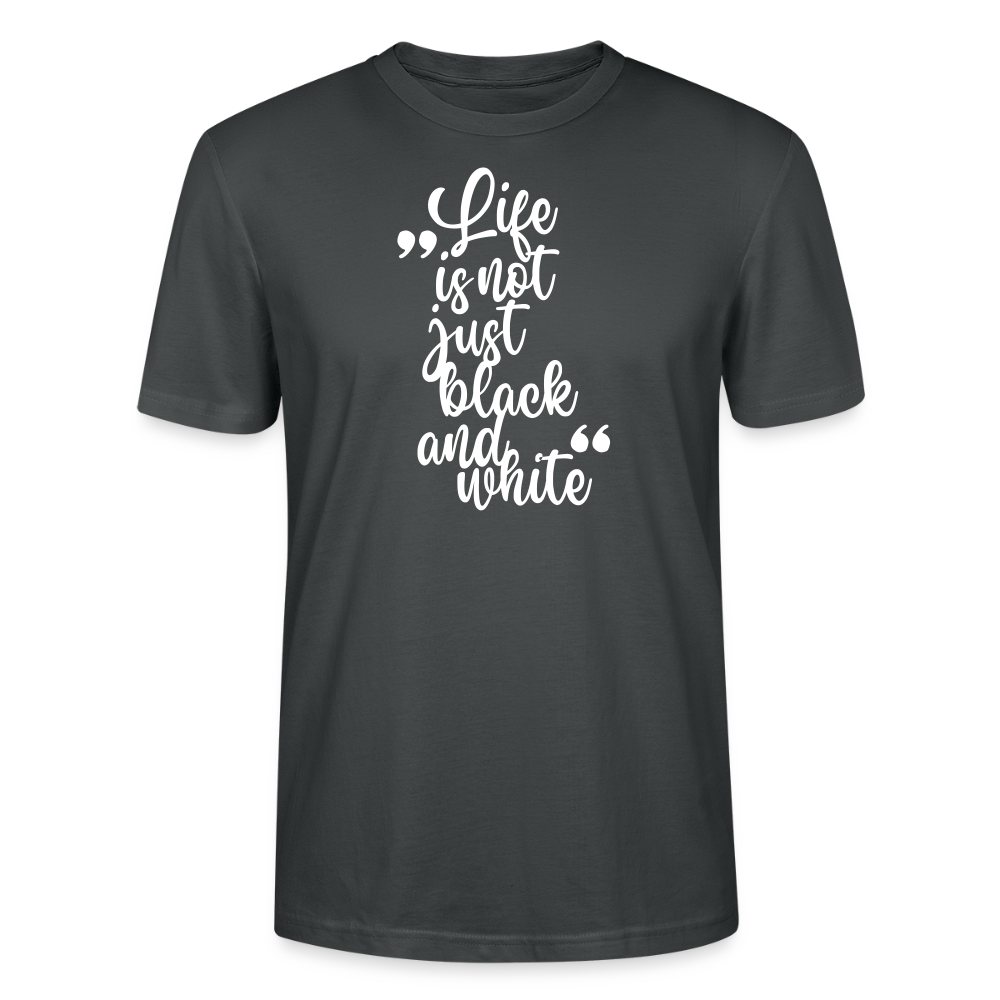 LiNBW. Männer T-Shirt Life is not just black and white - Anthrazit