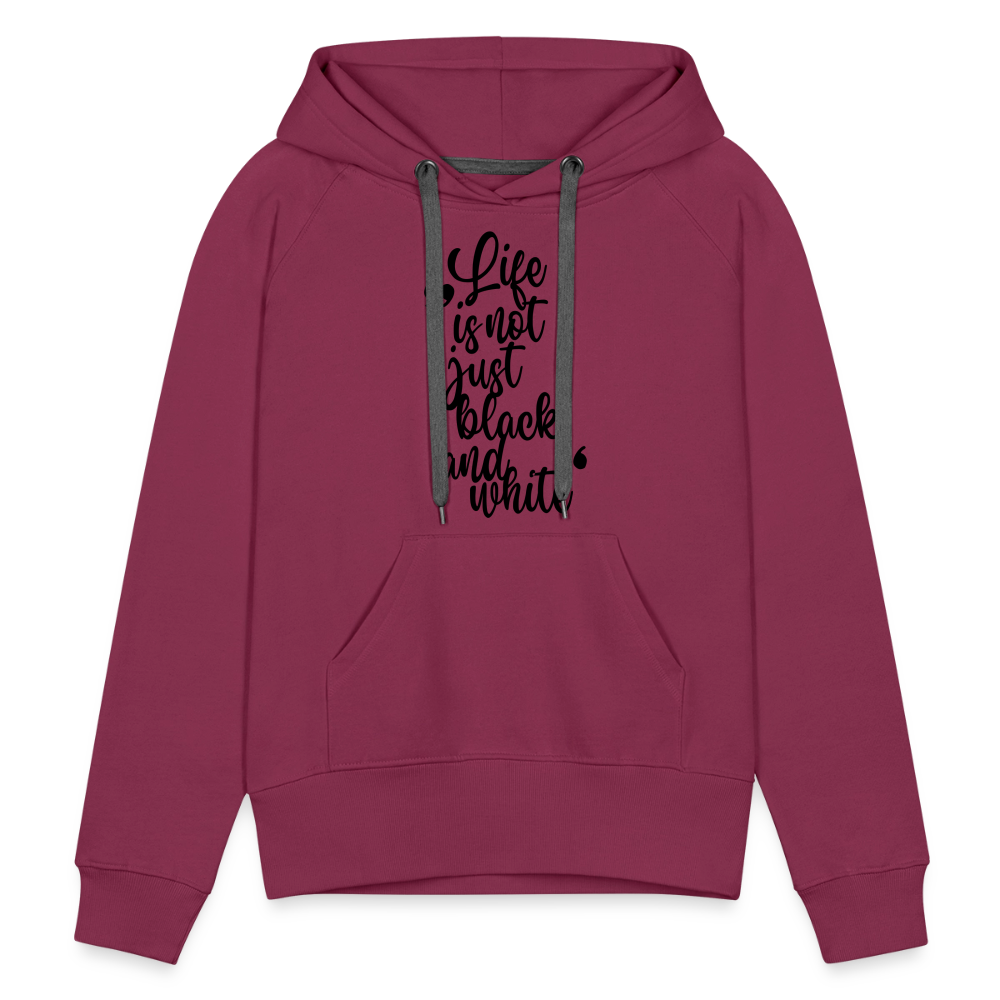 LiNBW. Frauen Hoodie Life is not just black and white - Bordeaux