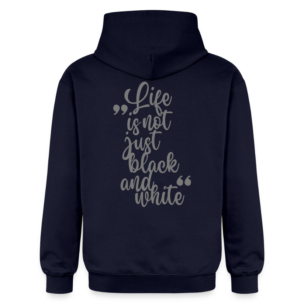 LiNBW. Männer & Frauen Hoodie Life is not just black and white - Navy
