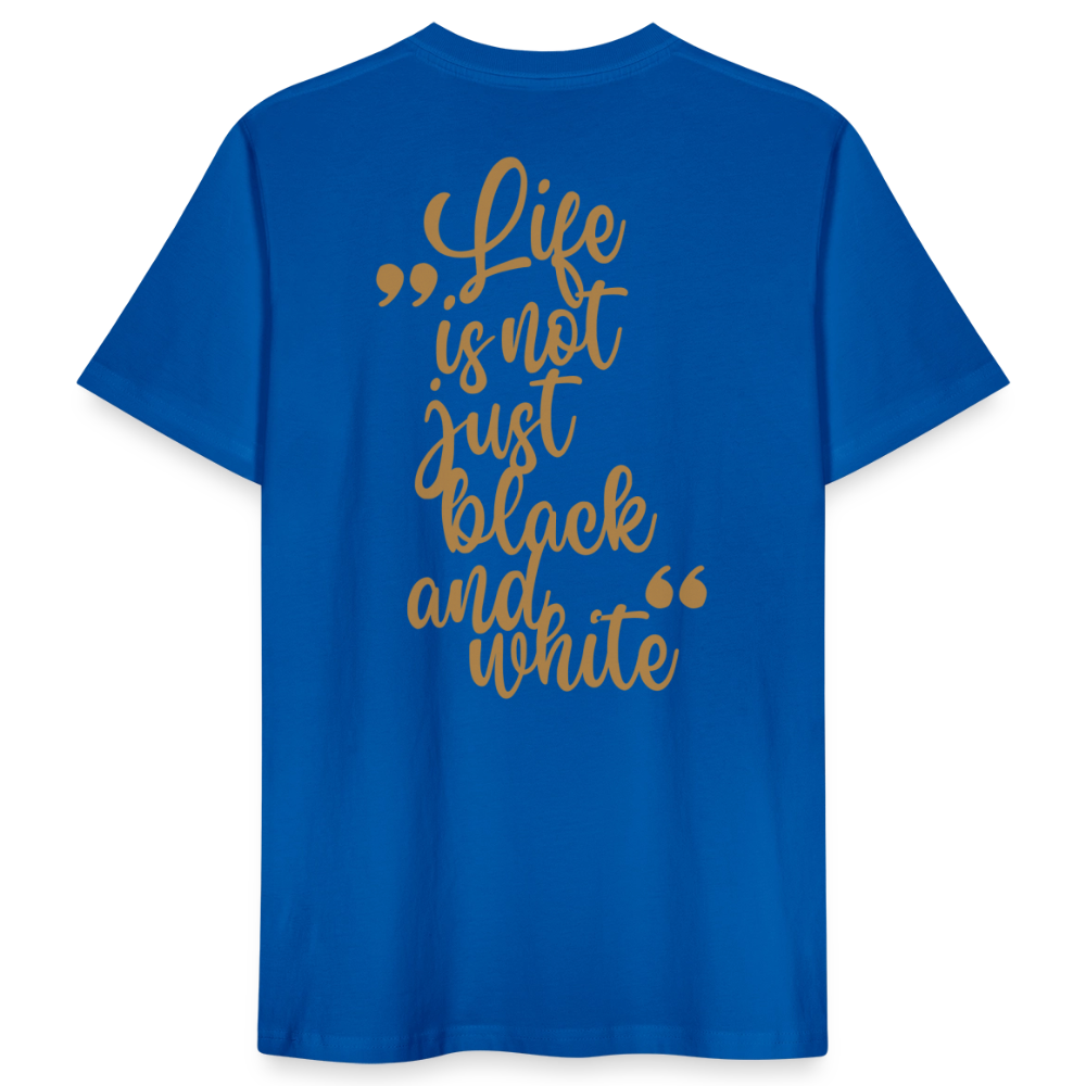 LiNBW. Männer T-Shirt Life is not just black and white - Pfauenblau
