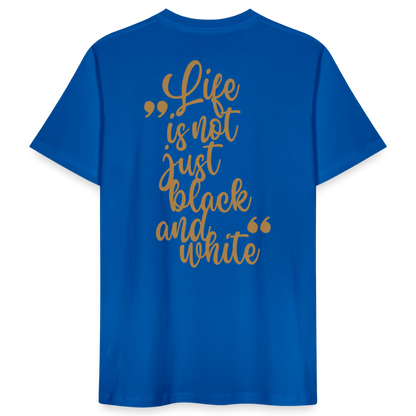 LiNBW. Männer T-Shirt Life is not just black and white - Pfauenblau