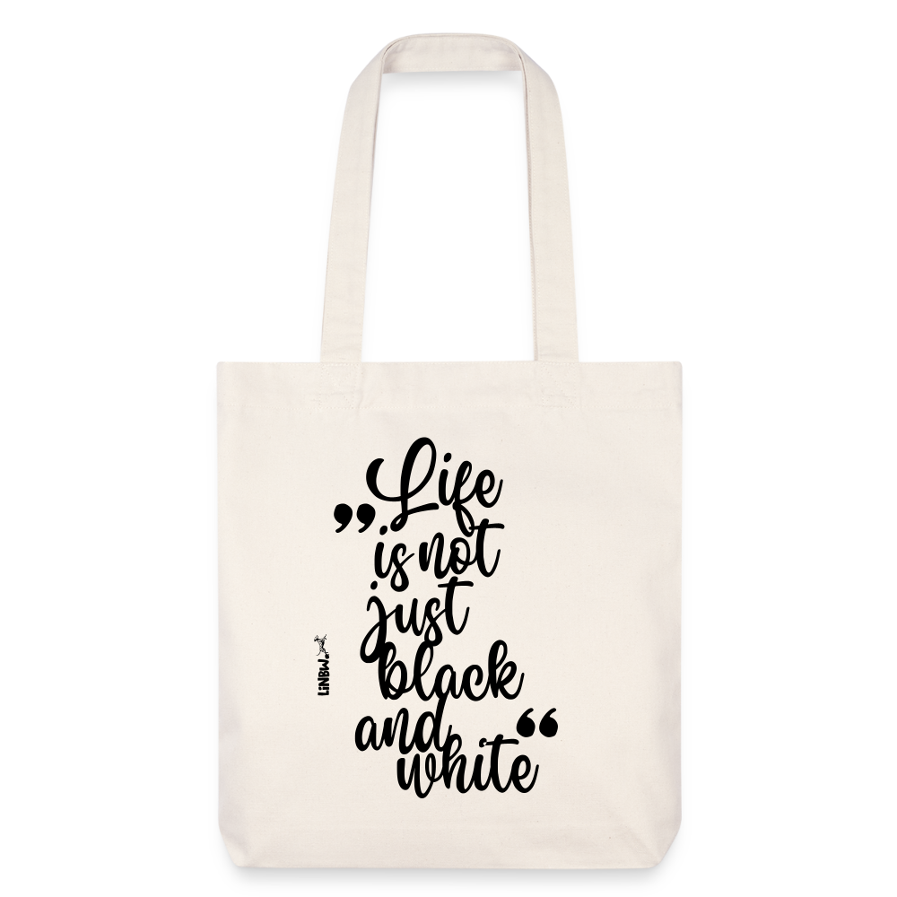 LiNBW. Stoffbeutel Life is not just black and white - Naturweiß