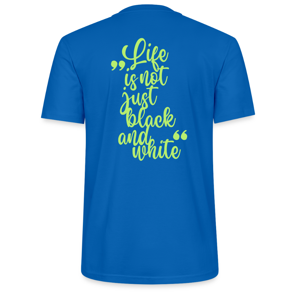 LiNBW. Männer T-Shirt Life is not just black and white - Pfauenblau