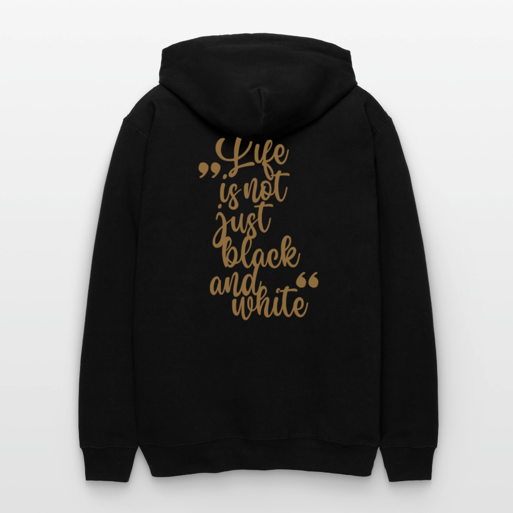 LiNBW. Männer & Frauen Hoodie Life is not just black and white - Schwarz