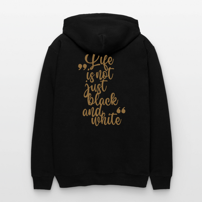 LiNBW. Männer & Frauen Hoodie Life is not just black and white - Schwarz