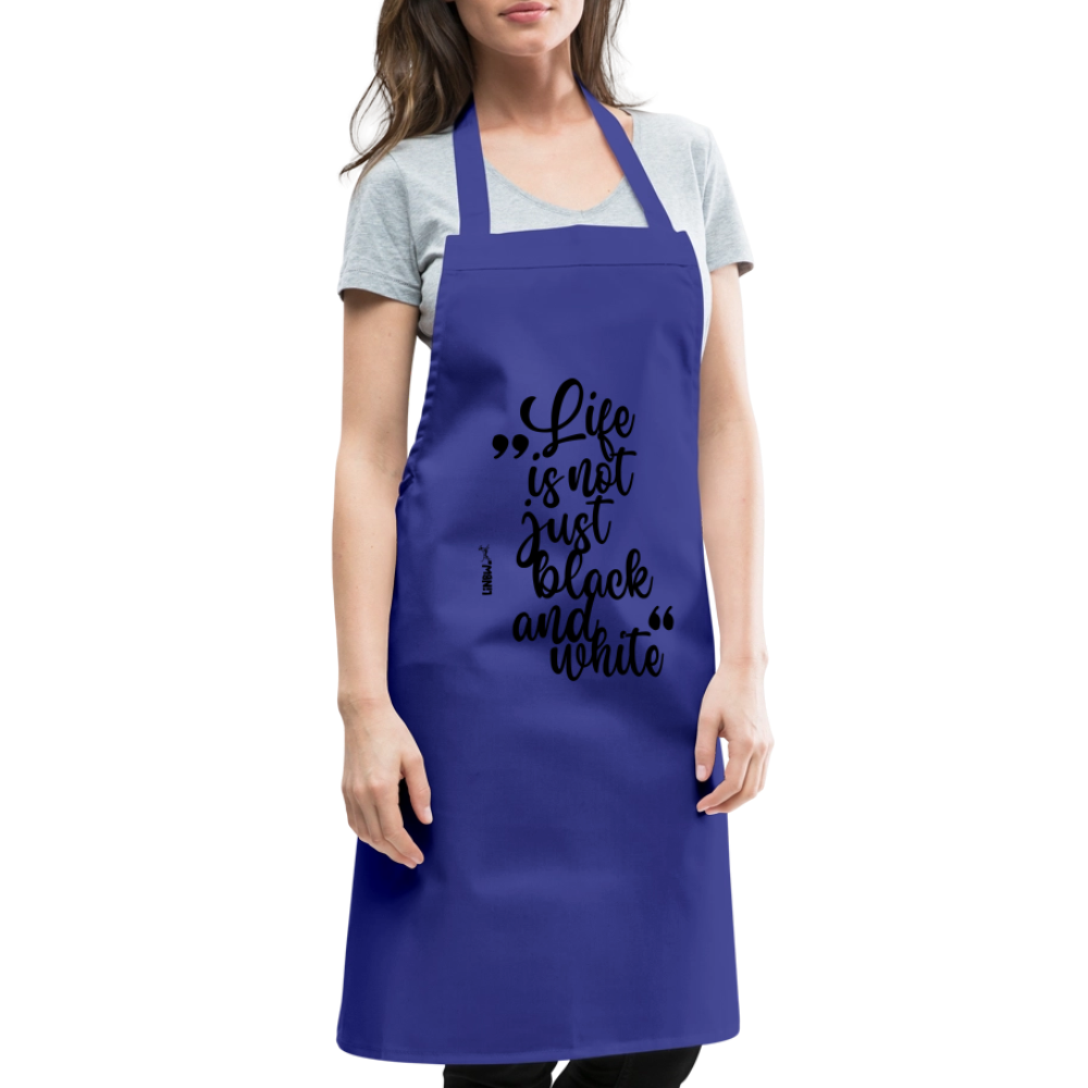 Kochschürze mit Spruch „Life is not just black and white“ – Statement für Küche & Grill - Royalblau