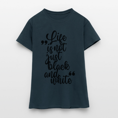 LiNBW. Frauen T-Shirt Life is not just black and white - Navy