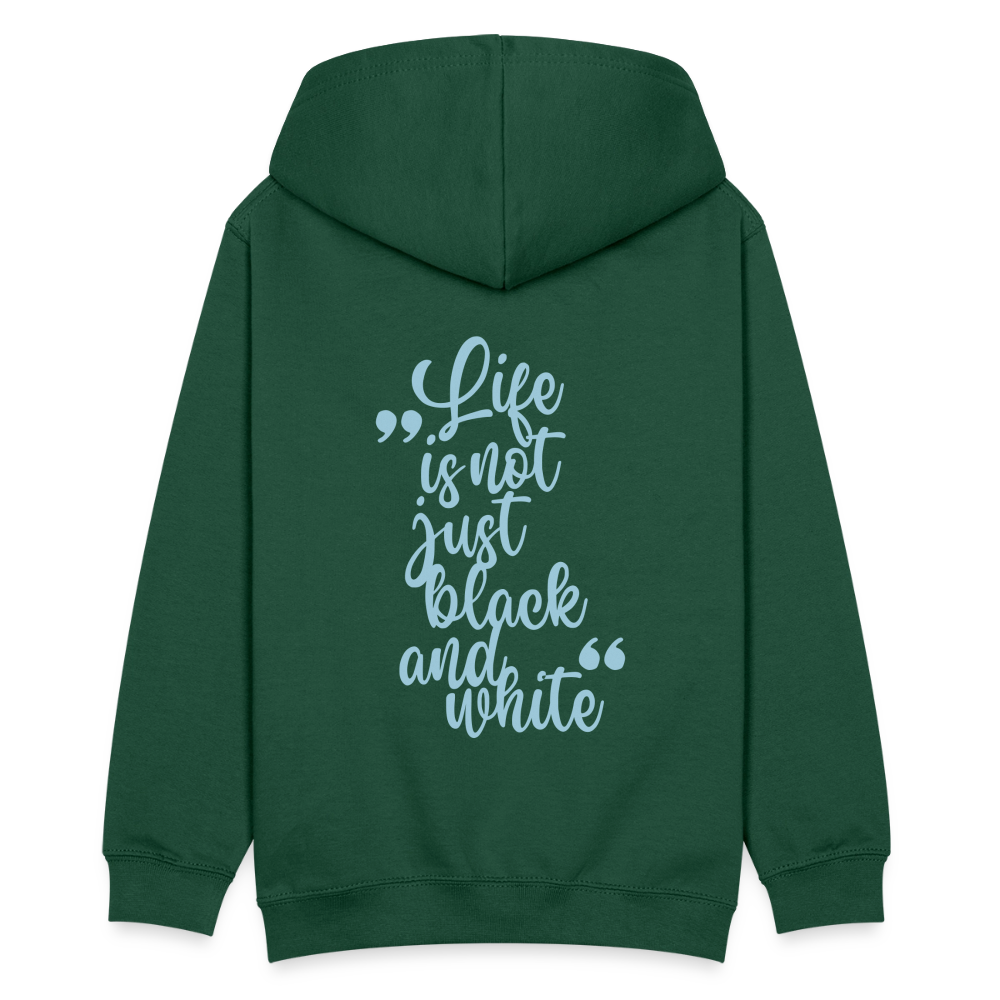 LiNBW. Teenager Hoodie Life is not just black and white - Flaschengrün