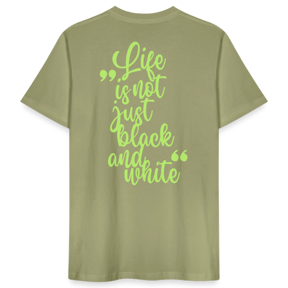 LiNBW. Männer T-Shirt Life is not just black and white - Nebelgrün