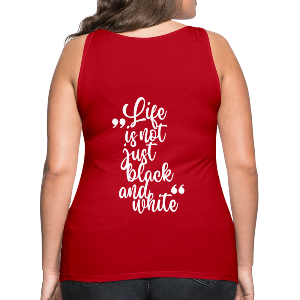 LiNBW. Frauen Tank-Top Life is not just black and white - Rot