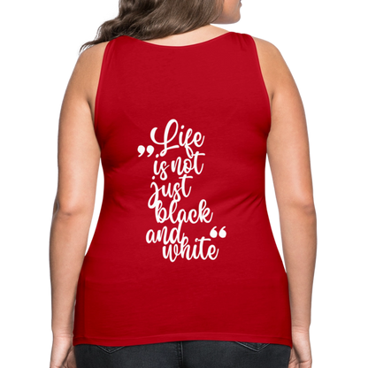LiNBW. Frauen Tank-Top Life is not just black and white - Rot