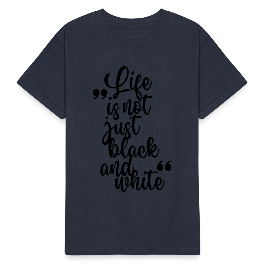 Kinder-T-Shirt – Life is not just black and white | Statement-Shirt mit Haltung - Navy