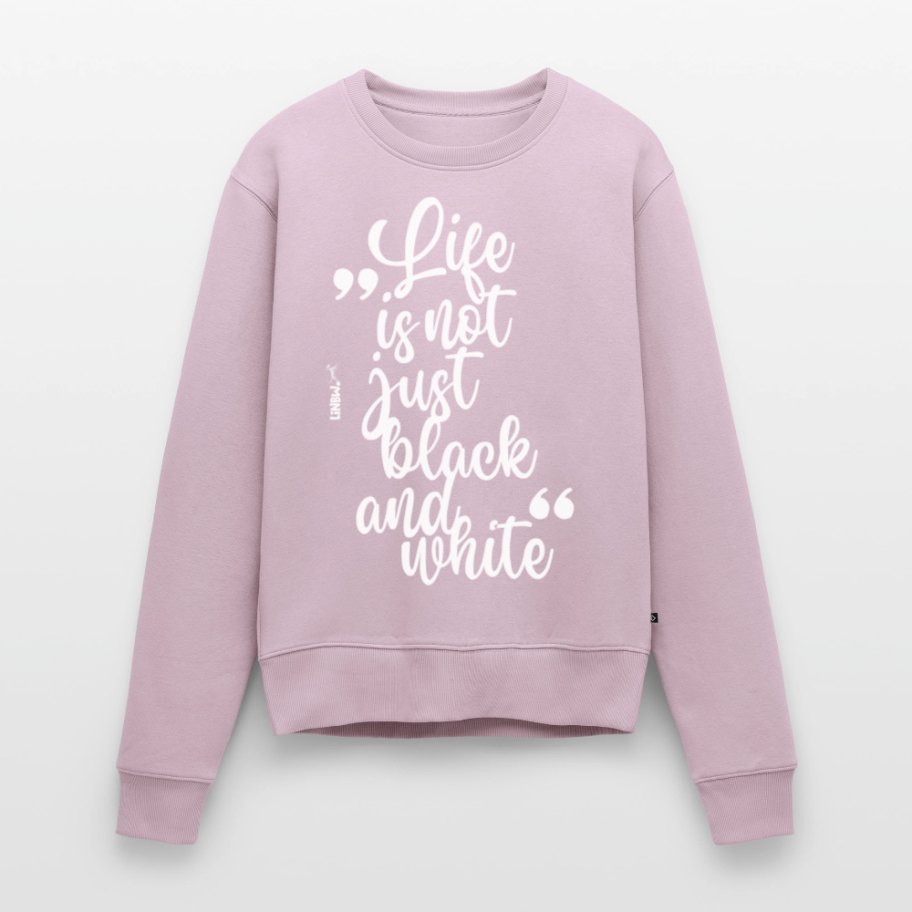 Damen Pullover „Life is not just black and white“ – weißer Print – Statement-Piece 🖤🤍 - Altrosa