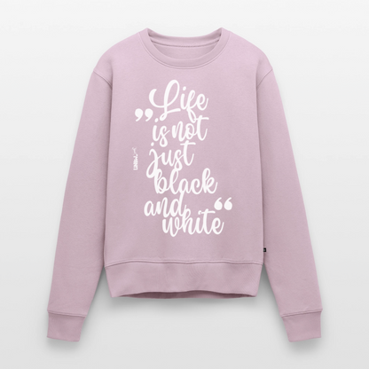 Damen Pullover „Life is not just black and white“ – weißer Print – Statement-Piece 🖤🤍 - Altrosa