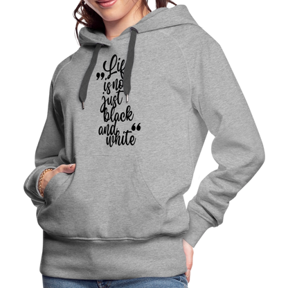 LiNBW. Frauen Hoodie Life is not just black and white - Grau meliert