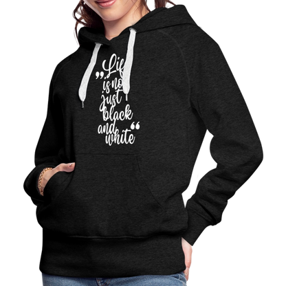 LiNBW. Frauen Hoodie Life is not just black and white - Anthrazit