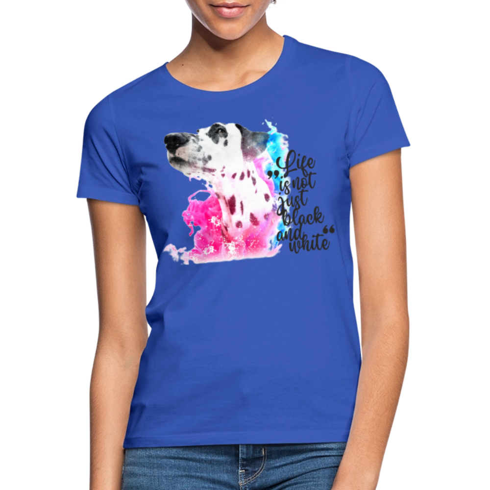 LiNBW. Frauen T-Shirt Dalmatiner Life is not just black and white - Royalblau