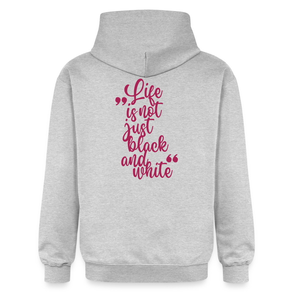 LiNBW. Männer & Frauen Hoodie Life is not just black and white - Hellgrau meliert
