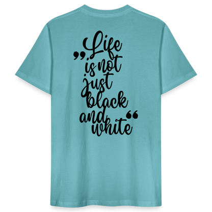 LiNBW. Männer T-Shirt Life is not just black and white - Pastelltürkis