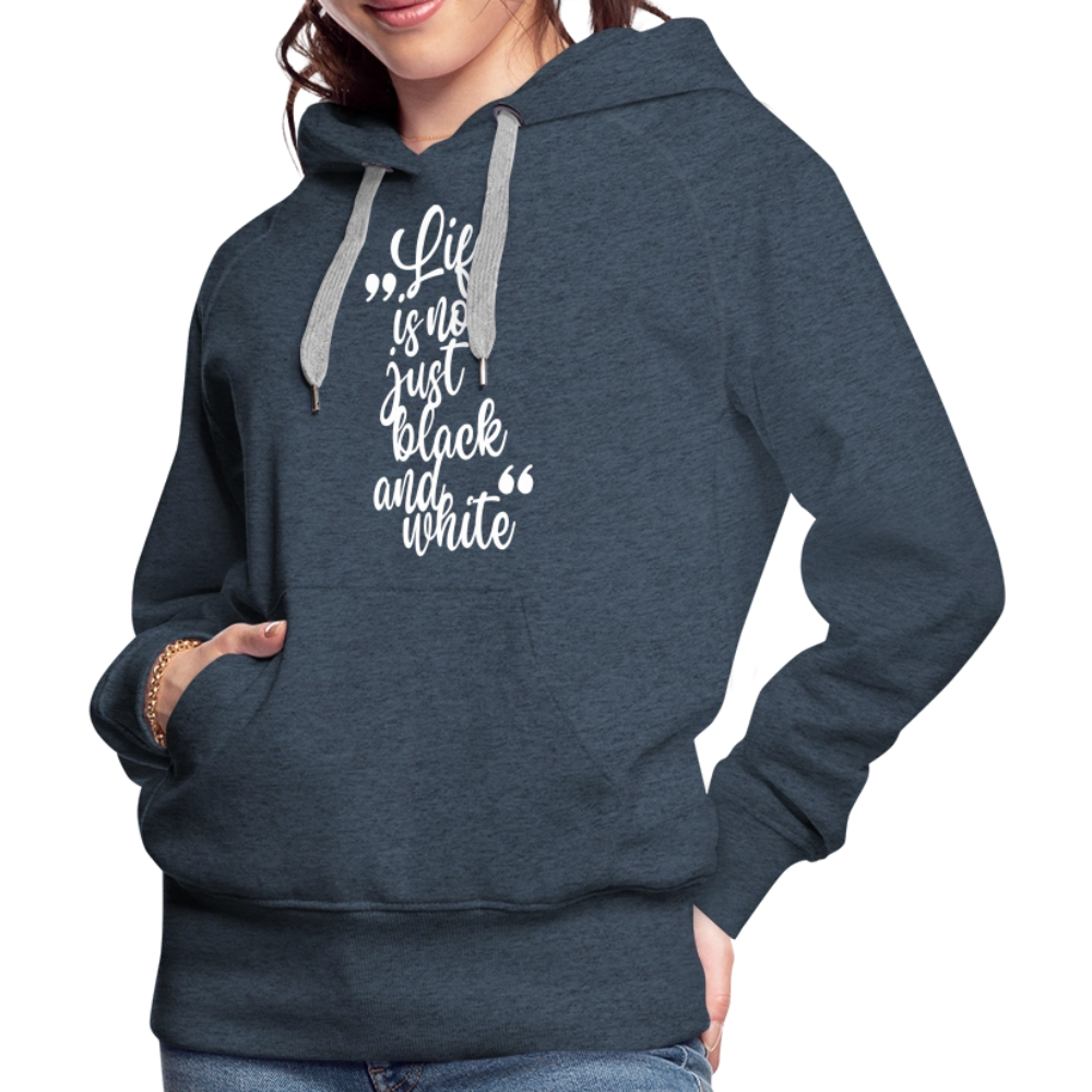 LiNBW. Frauen Hoodie Life is not just black and white - Jeansblau