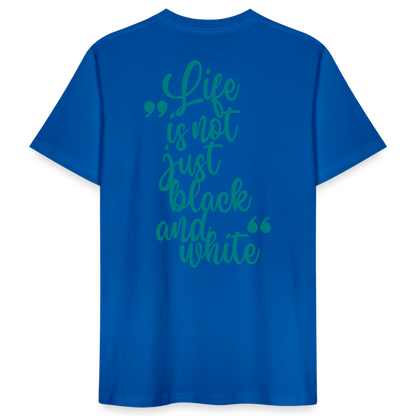 LiNBW. Männer T-Shirt Life is not just black and white - Pfauenblau
