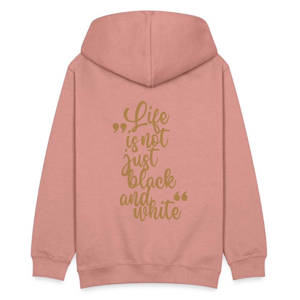 LiNBW. Teenager Hoodie Life is not just black and white - Altrosa