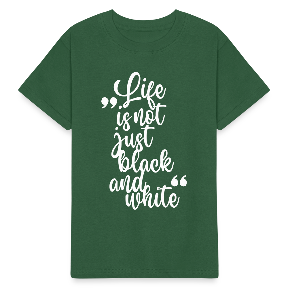 Kinder-T-Shirt – Life is not just black and white | Statement-Shirt mit Haltung - Flaschengrün