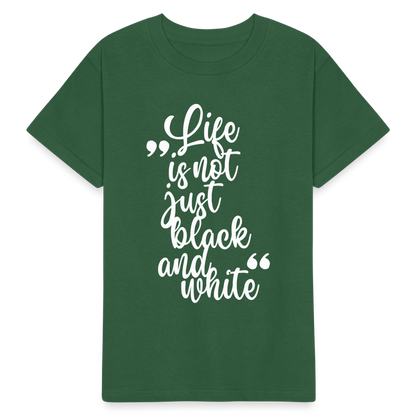 Kinder-T-Shirt – Life is not just black and white | Statement-Shirt mit Haltung - Flaschengrün