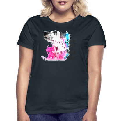 LiNBW. Frauen T-Shirt Dalmatiner Life is not just black and white - Navy