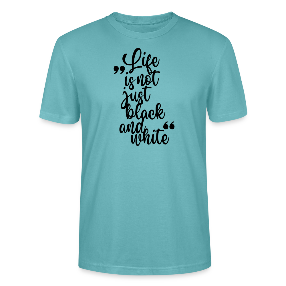 LiNBW. Männer T-Shirt Life is not just black and white - Pastelltürkis