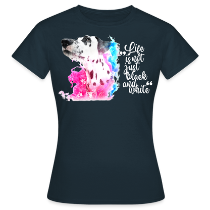 LiNBW. Frauen T-Shirt Dalmatiner Life is not just black and white - Navy