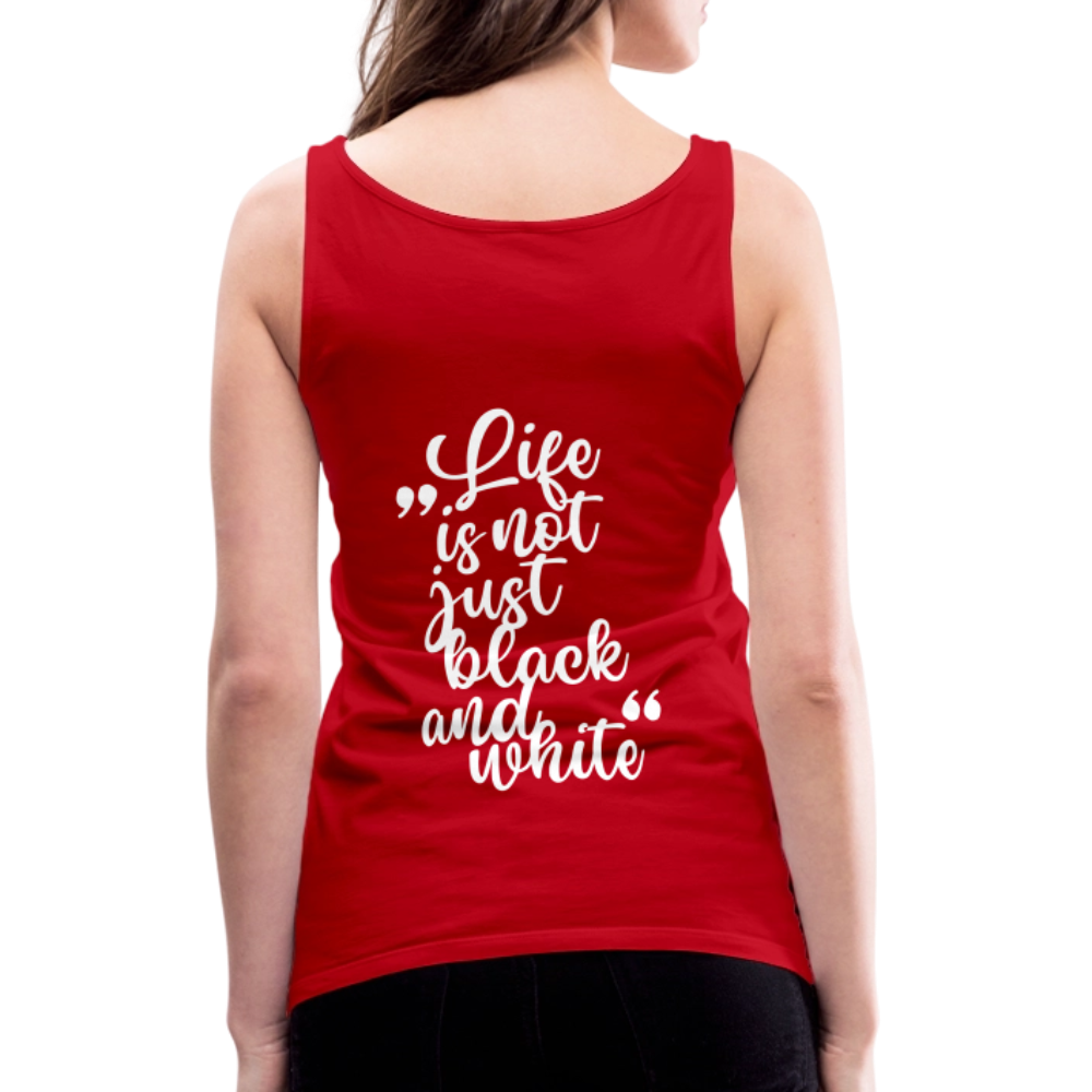 LiNBW. Frauen Tank-Top Life is not just black and white - Rot