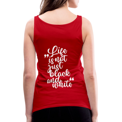 LiNBW. Frauen Tank-Top Life is not just black and white - Rot