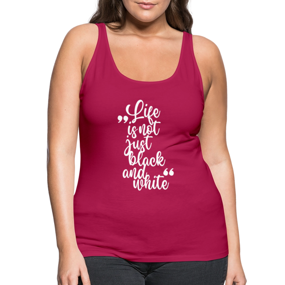 LiNBW. Frauen Tank-Top Life is not just black and white - dunkles Pink