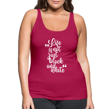 LiNBW. Frauen Tank-Top Life is not just black and white - dunkles Pink