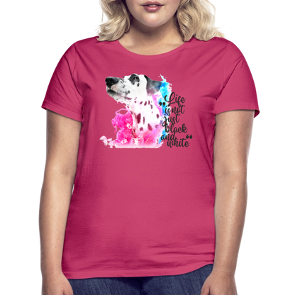 LiNBW. Frauen T-Shirt Dalmatiner Life is not just black and white - Azalea
