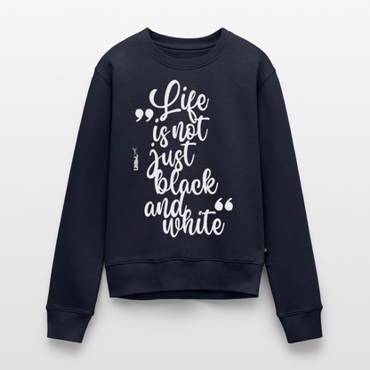 Damen Pullover „Life is not just black and white“ – weißer Print – Statement-Piece 🖤🤍 - Navy