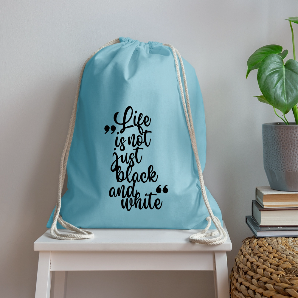 LiNBW. Turnbeutel Life is not just black and white - Aqua