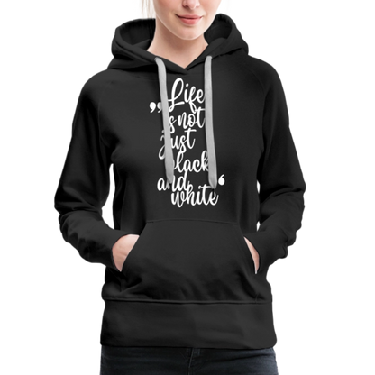 LiNBW. Frauen Hoodie Life is not just black and white - Schwarz