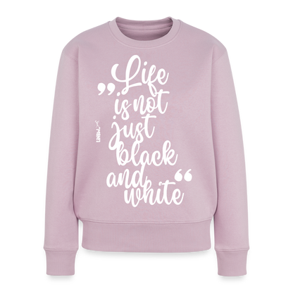 Damen Pullover „Life is not just black and white“ – weißer Print – Statement-Piece 🖤🤍 - Altrosa